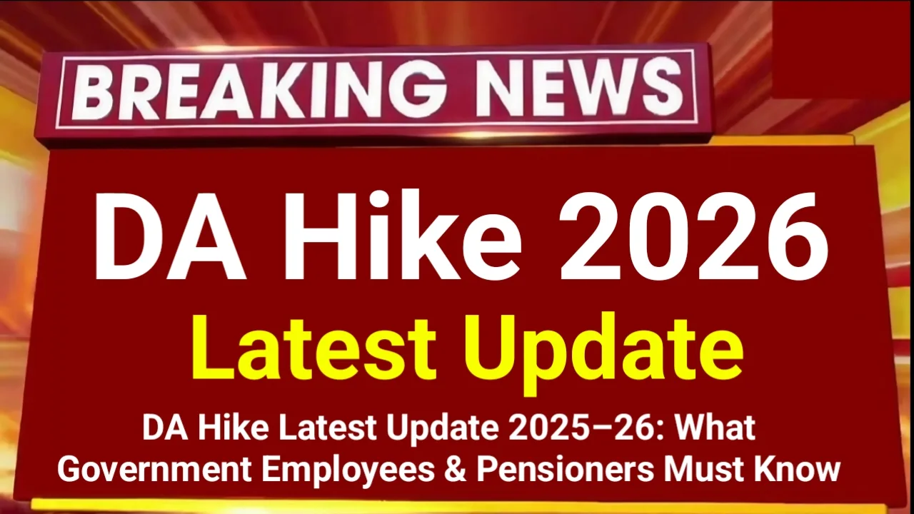 DA Hike 2026 Latest Update for Government Employees and Pensioners