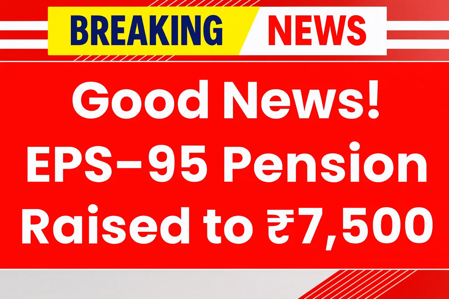EPS-95 Pension Rise 2026 Breaking News Thumbnail – Minimum Pension Raised to ₹7,500