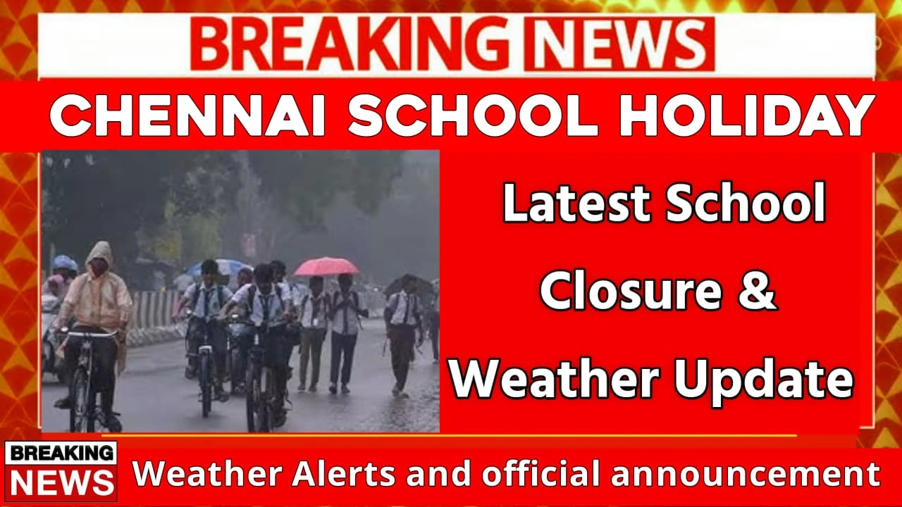 chennai school holiday